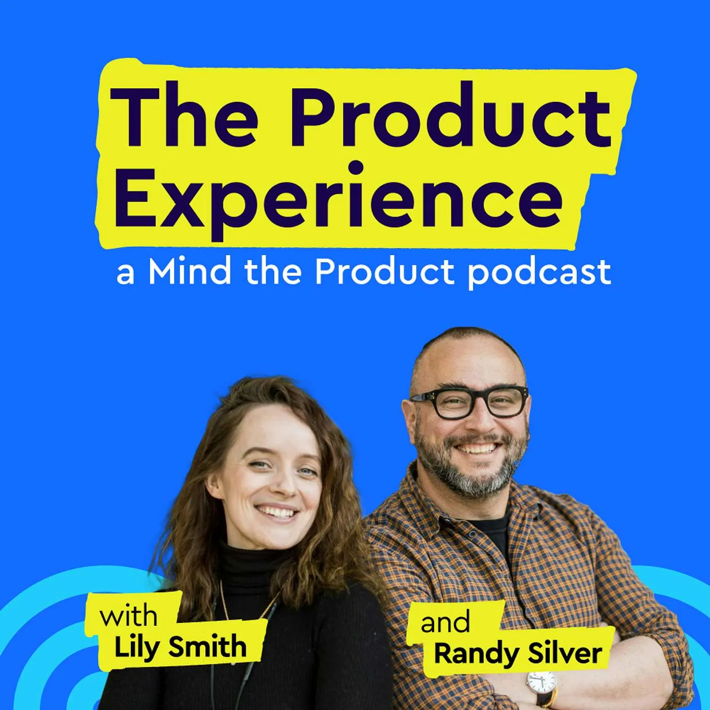 The Product Experience: a Mind the Product podcast artwork preview